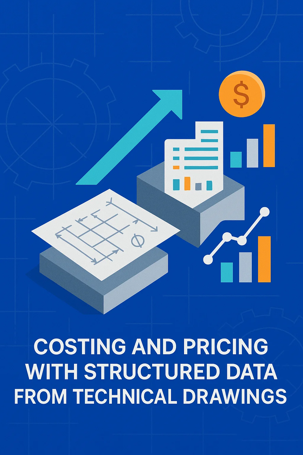 Costing and Pricing With Structured Data From Technical Drawings